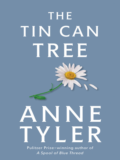 Title details for The Tin Can Tree by Anne Tyler - Wait list